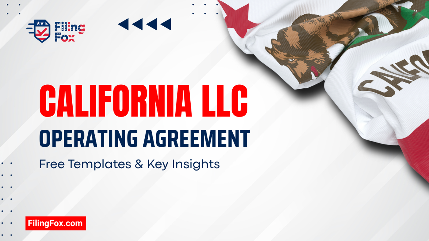 California LLC Operating Agreement: Free Templates & Key Insights