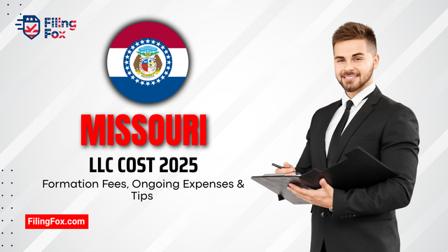 Missouri LLC Cost 2025: Formation Fees, Ongoing Expenses & Tips