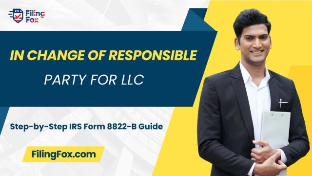 EIN Change of Responsible Party for LLC: Step-by-Step IRS Form 8822-B Guide