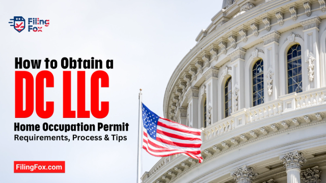 How to Obtain a DC LLC Home Occupation Permit: Requirements, Process & Tips
