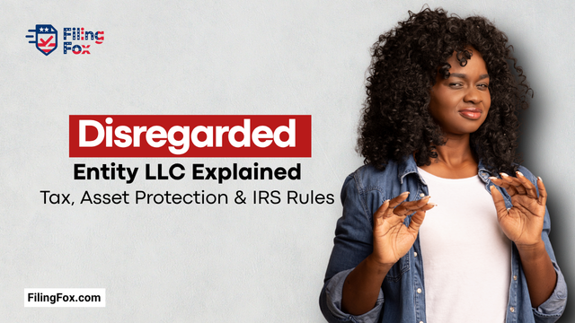 Disregarded Entity LLC Explained: Tax, Asset Protection & IRS Rules