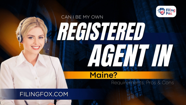 Can I Be My Own Registered Agent in Maine? Requirements, Pros & Cons