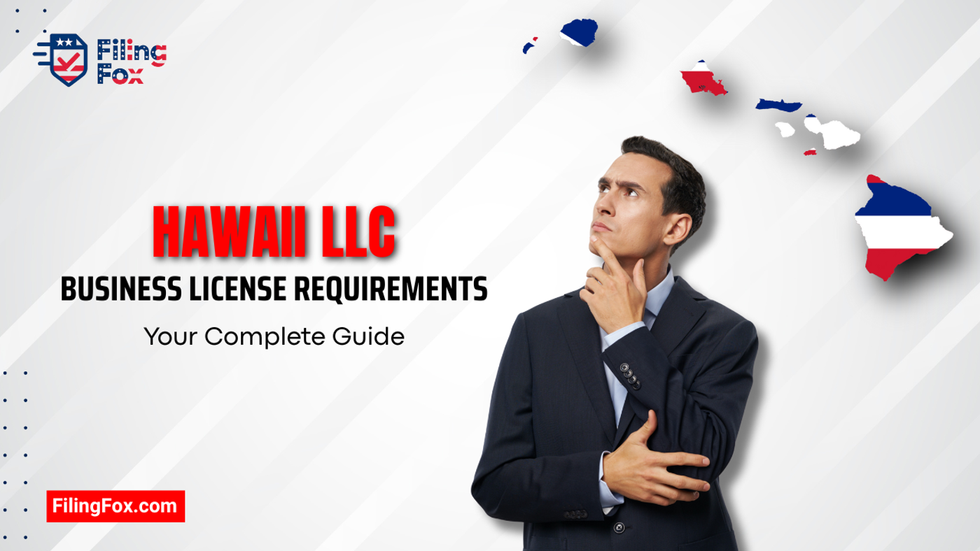 Hawaii LLC Business License Requirements: Your Complete Guide