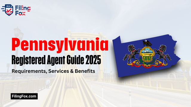 Pennsylvania Registered Agent Guide 2025: Requirements, Services & Benefits