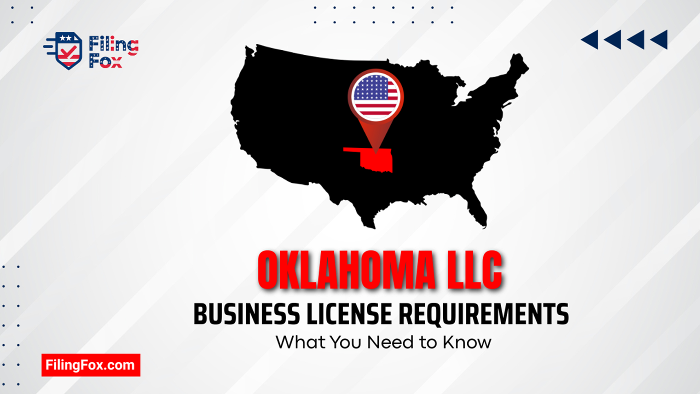 Oklahoma LLC Business License Requirements: What You Need to Know
