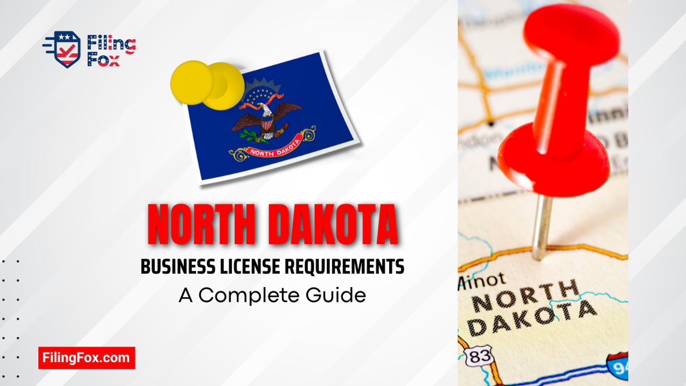 North Dakota Business License Requirements: Cost, Types, and How to Apply