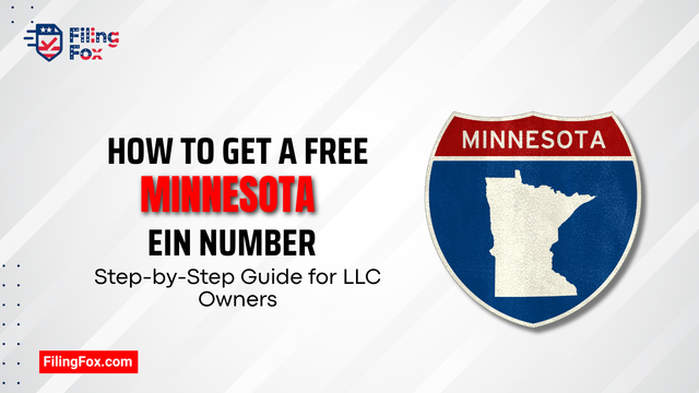 How to Get a Free Minnesota EIN Number: Step-by-Step Guide for LLC Owners