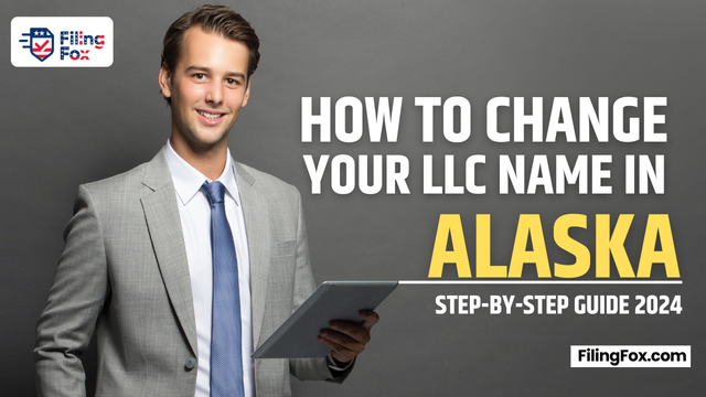 How to Change Your LLC Name in Alaska: Step-by-Step Guide 2024