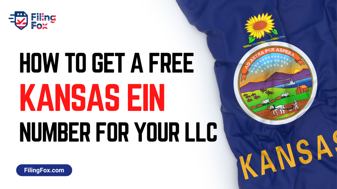 How to Get a Free Kansas EIN Number for Your LLC: Step-by-Step Guide
