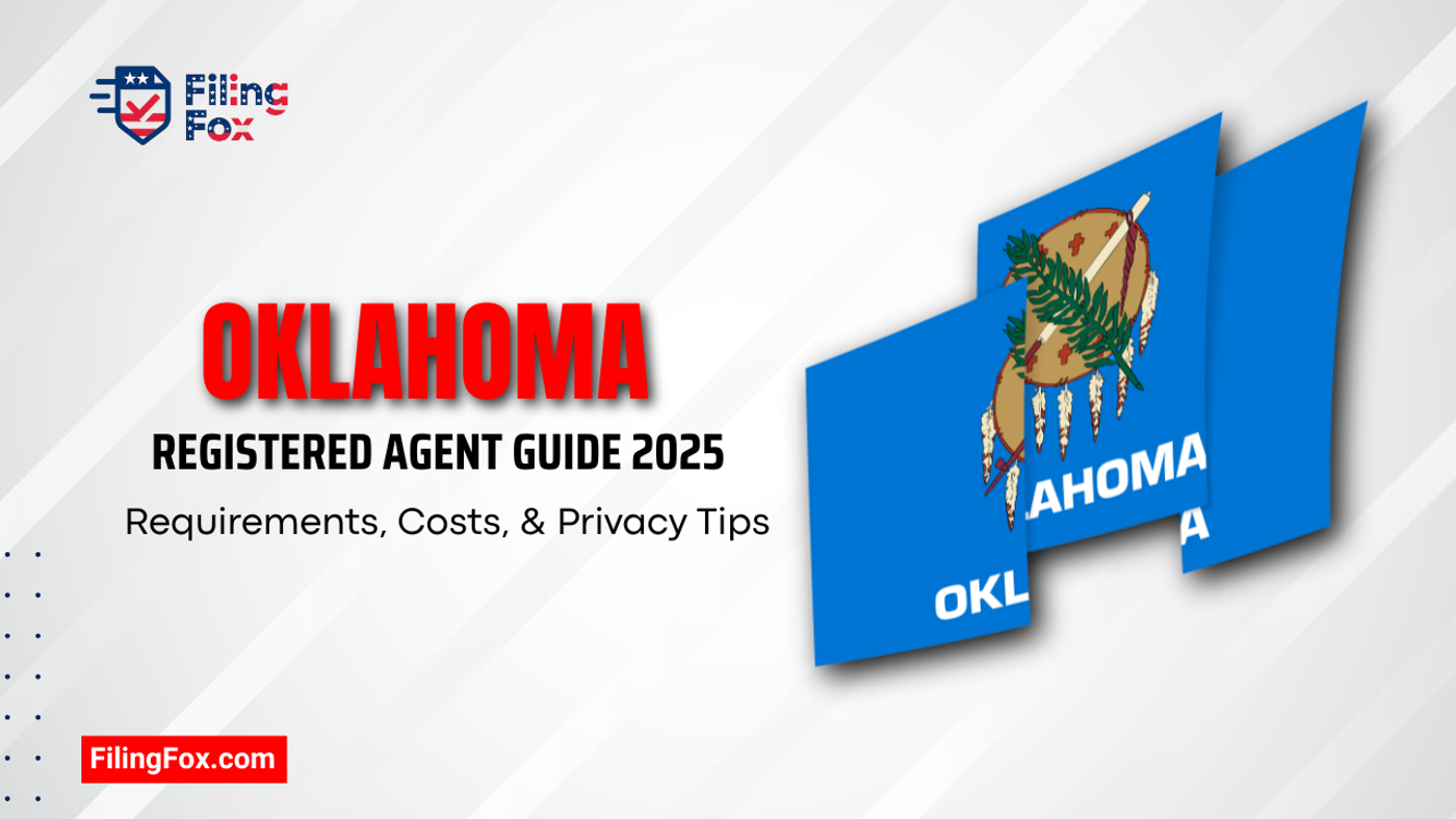Oklahoma Registered Agent Guide 2025: Requirements, Costs, & Privacy Tips