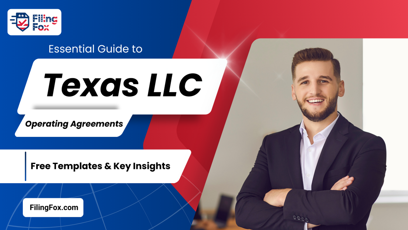 Essential Guide to Texas LLC Operating Agreements: Free Templates & Key Insights