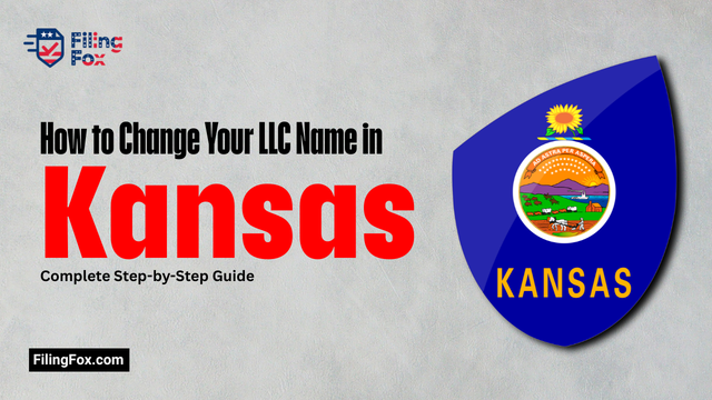 How to Change Your LLC Name in Kansas: Complete Step-by-Step Guide
