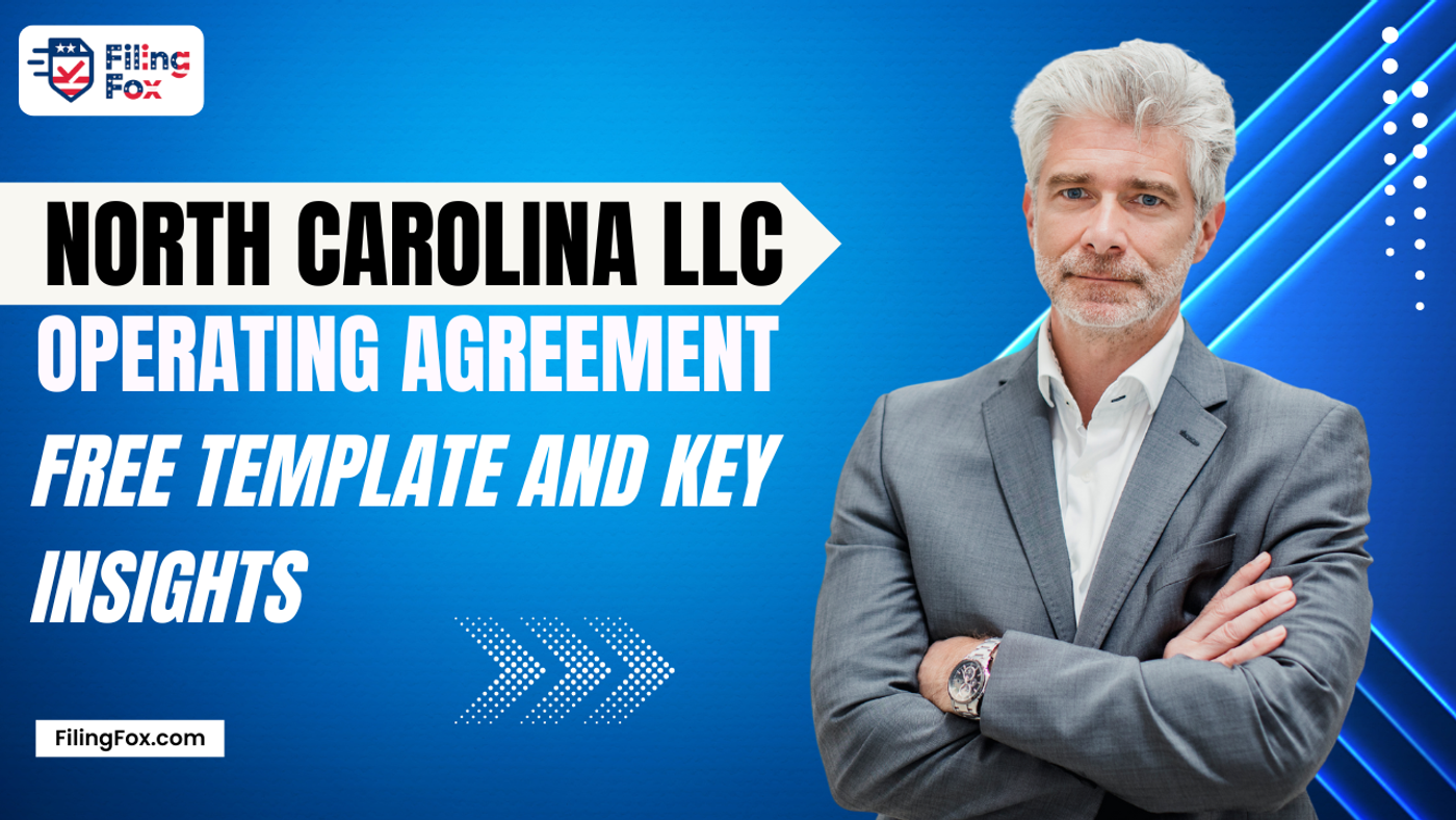 North Carolina LLC Operating Agreement: Free Template & Key Insights
