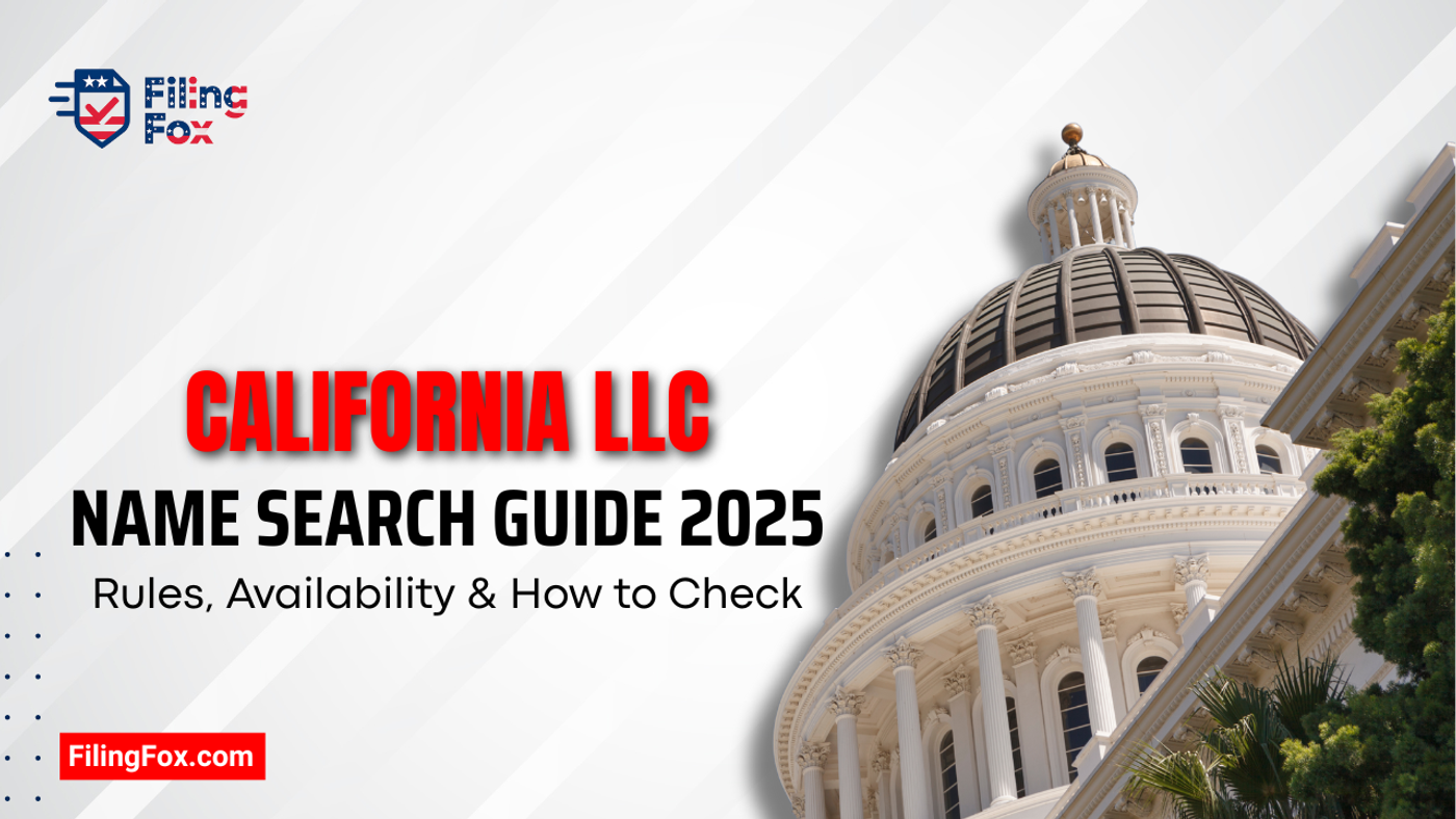 California LLC Name Search Guide 2025: Rules, Availability & How to Check