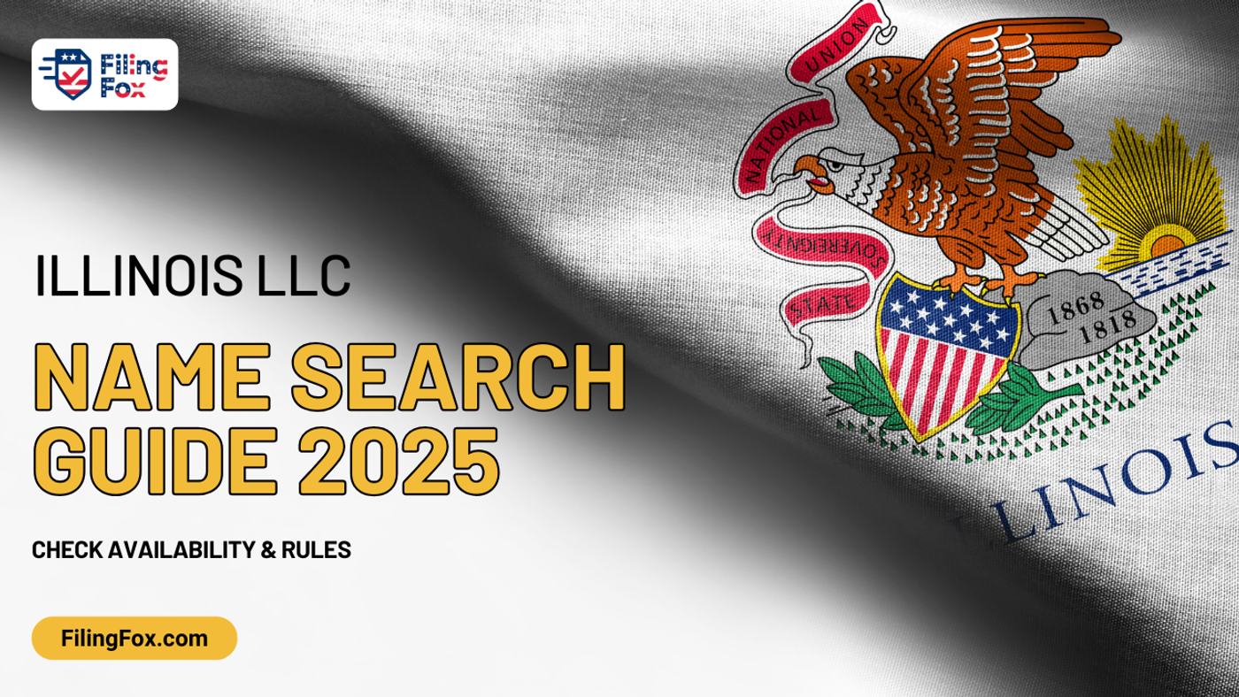 Illinois LLC Name Search Guide 2025: Check Availability & Rules