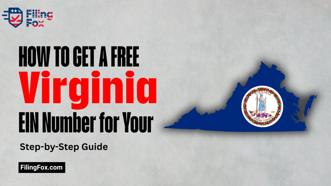 How to Get a Free Virginia EIN Number for Your LLC: Step-by-Step Guide