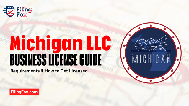 Michigan LLC Business License Guide: Requirements & How to Get Licensed