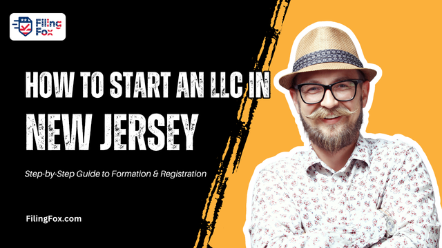 How to Start an LLC in New Jersey: Step-by-Step Guide to Formation & Registration