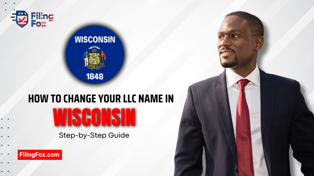 How to Change Your LLC Name in Wisconsin: Step-by-Step Guide