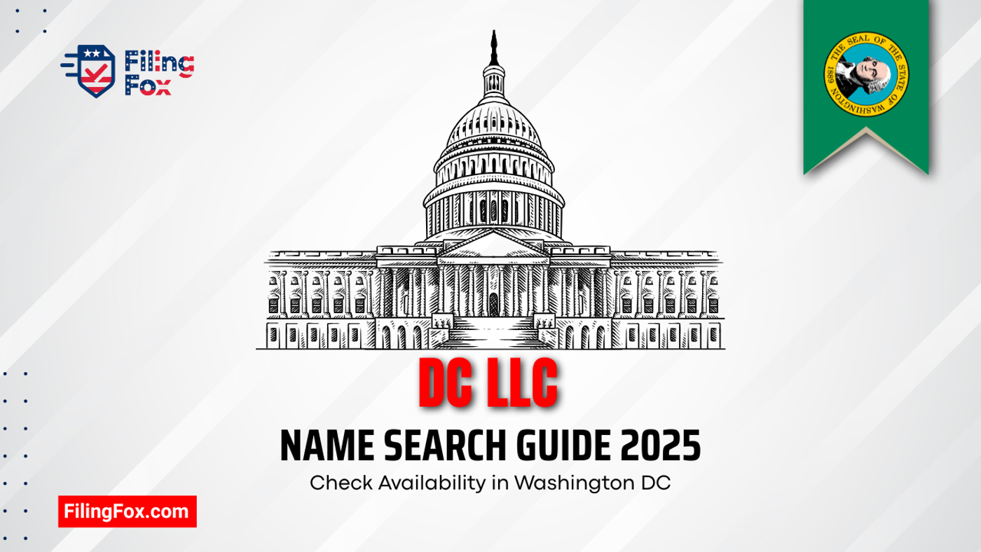 DC LLC Name Search Guide 2025: Check Availability in Washington DC