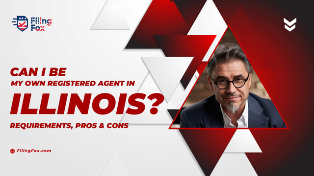 Can I Be My Own Registered Agent in Illinois? Requirements, Pros & Cons