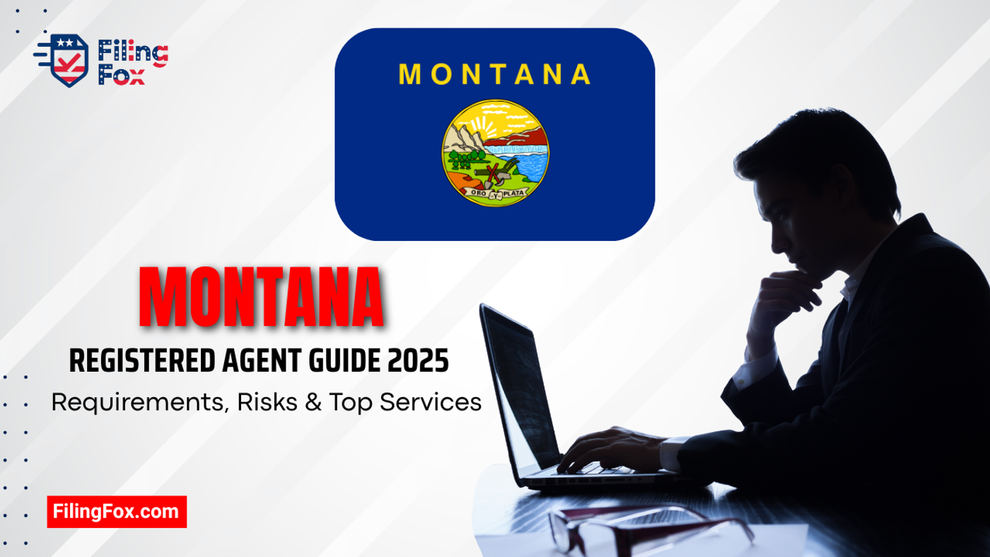 Montana Registered Agent Guide 2025: Requirements, Risks & Top Services