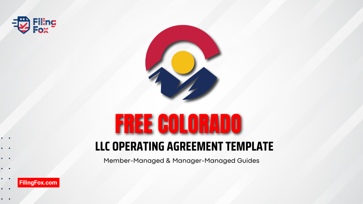 Free Colorado LLC Operating Agreement Template: Member-Managed & Manager-Managed Guides