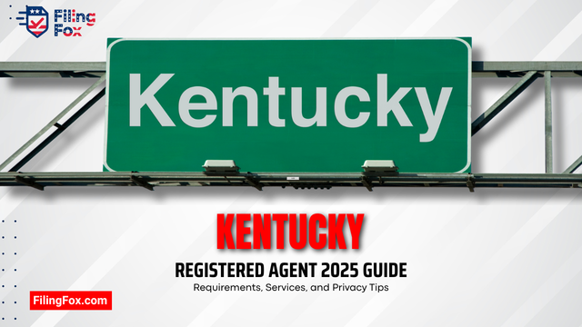 Kentucky Registered Agent 2025 Guide: Requirements, Services, and Privacy Tips