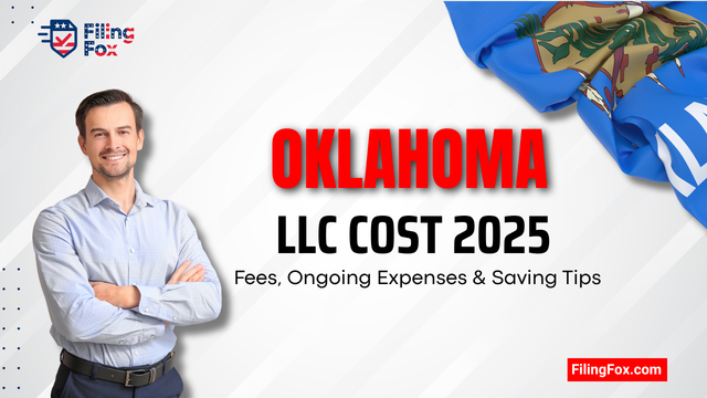 Oklahoma LLC Cost 2025: Fees, Ongoing Expenses & Saving Tips