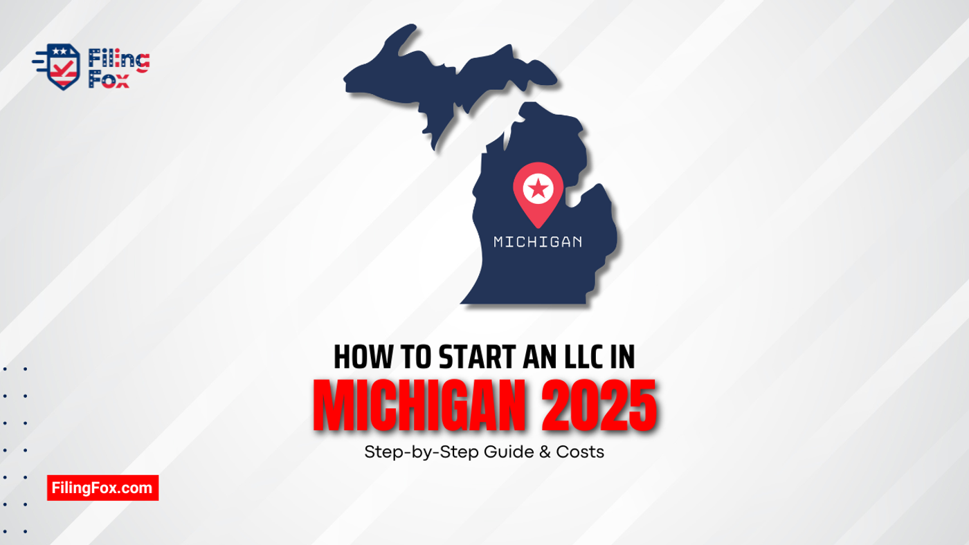 How to Start an LLC in Michigan 2026: Step-by-Step Guide & Costs