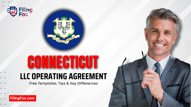 Connecticut LLC Operating Agreement: Free Templates, Tips & Key Differences