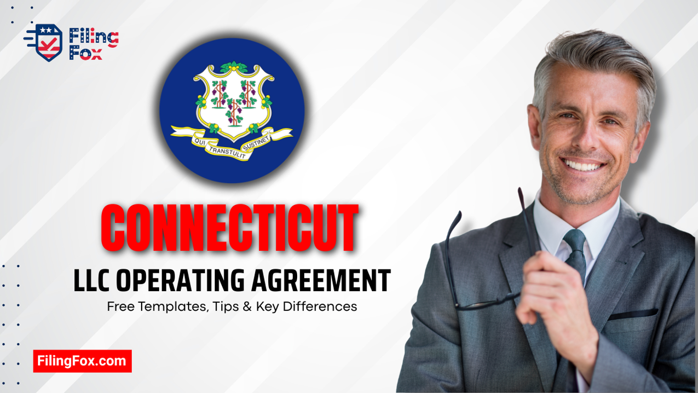 Connecticut LLC Operating Agreement: Free Templates, Tips & Key Differences