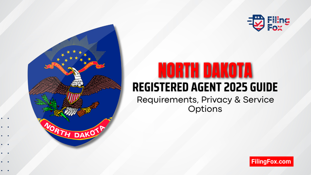 North Dakota Registered Agent 2025 Guide: Requirements, Privacy & Service Options