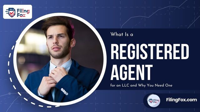 What Is a Registered Agent for an LLC and Why You Need One