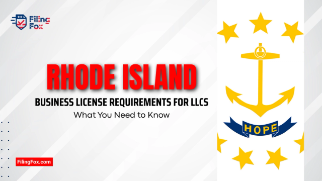 Rhode Island Business License Requirements for LLCs: What You Need to Know