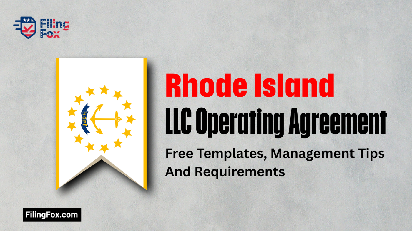 Rhode Island LLC Operating Agreement: Free Templates, Management Tips & Requirements