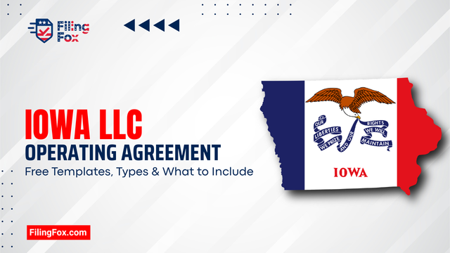 Iowa LLC Operating Agreement: Free Templates, Types & What to Include