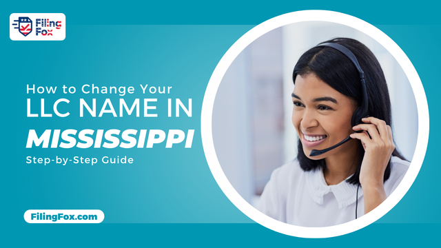 How to Change Your LLC Name in Mississippi: Step-by-Step Guide