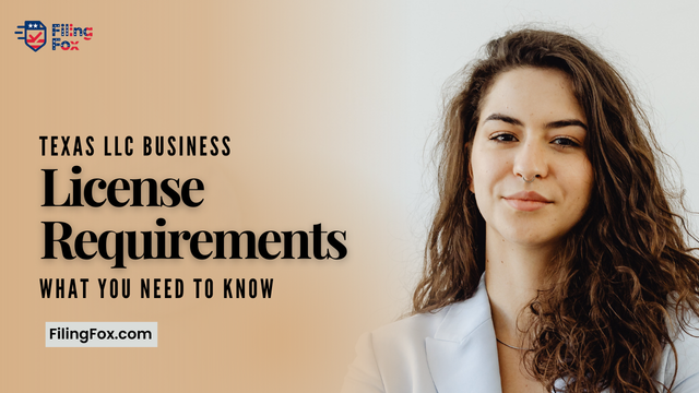 Texas LLC Business License Requirements: What You Need to Know