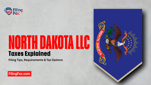North Dakota LLC Taxes Explained: Filing Tips, Requirements & Tax Options