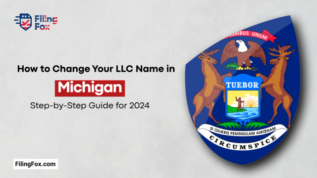 How to Change Your LLC Name in Michigan: Step-by-Step Guide for 2024