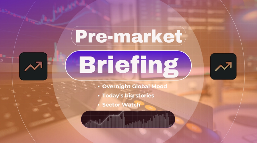 Pre-Market Briefing