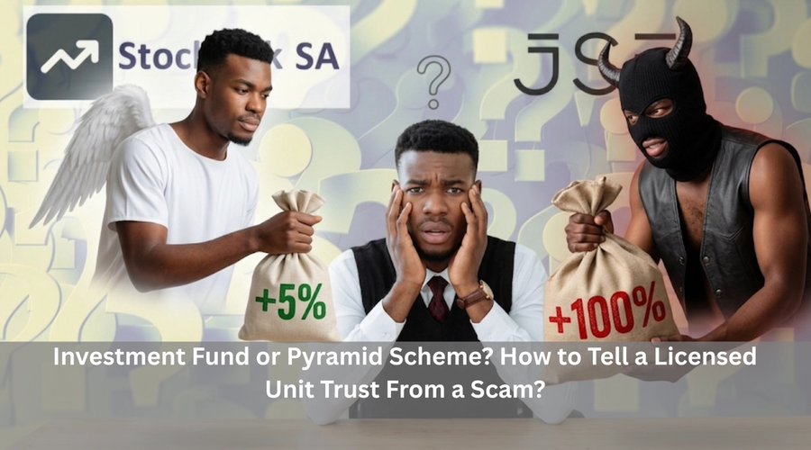 Investment fund or Pyramid Scheme? How to Tell a Licensed Unit Trust From a Scam