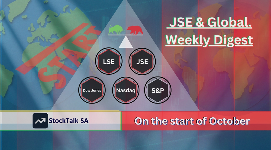 JSE & Global Markets Weekly Digest. On the start of October