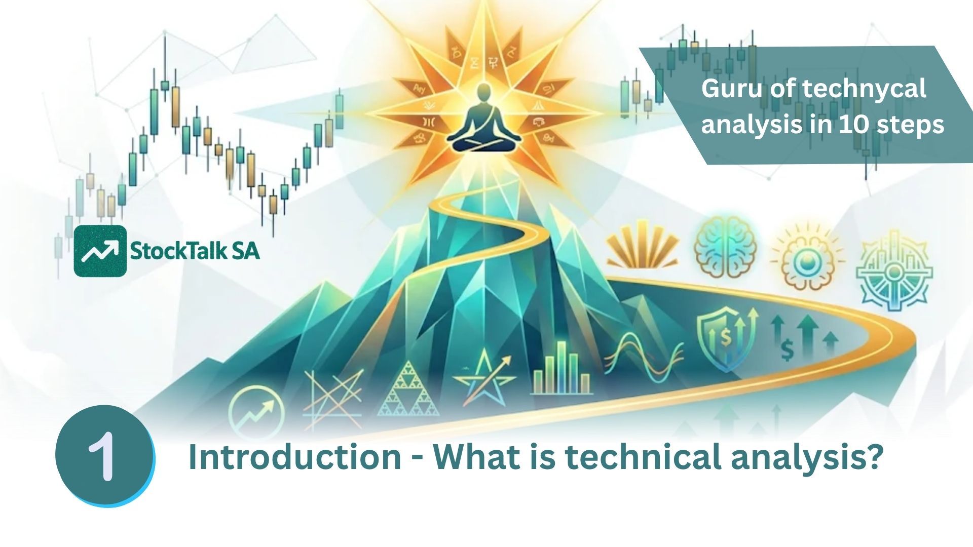 Technical Analysis Masterclass “Guru of tech analysis in a 10 steps” (JSE Beginner Series). 