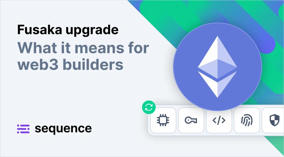 Fusaka upgrade: What it means for web3 builders