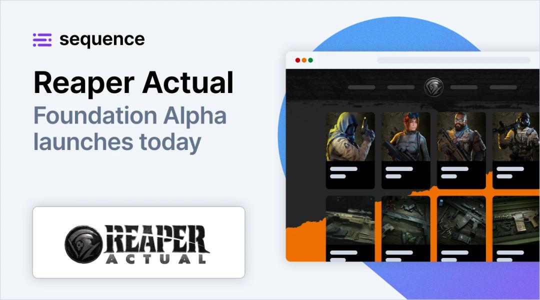 Reaper Actual Foundation Alpha launches today, powered by Sequence