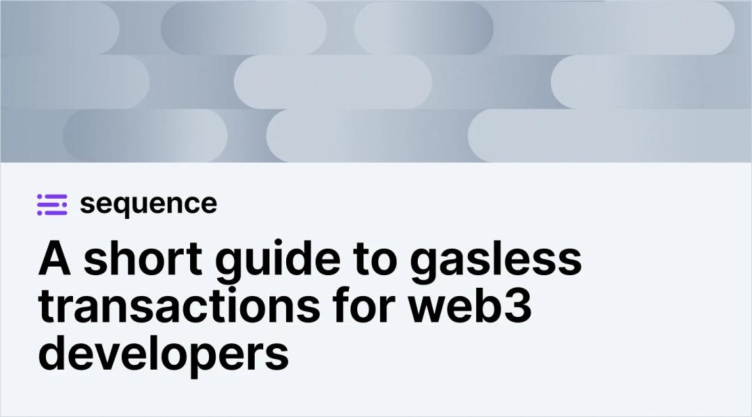 A short guide to gasless transactions for web3 developers