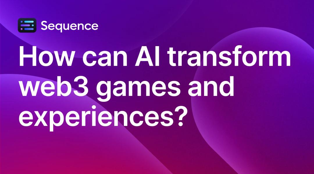 How can AI transform web3 games and experiences?