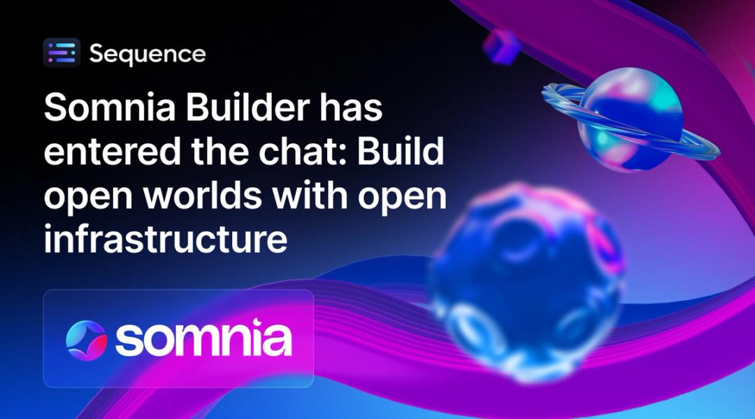 Somnia Builder powered by Sequence announcement article